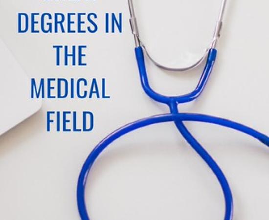 Stethescope with the words 7 Great Degrees in the Medical Field